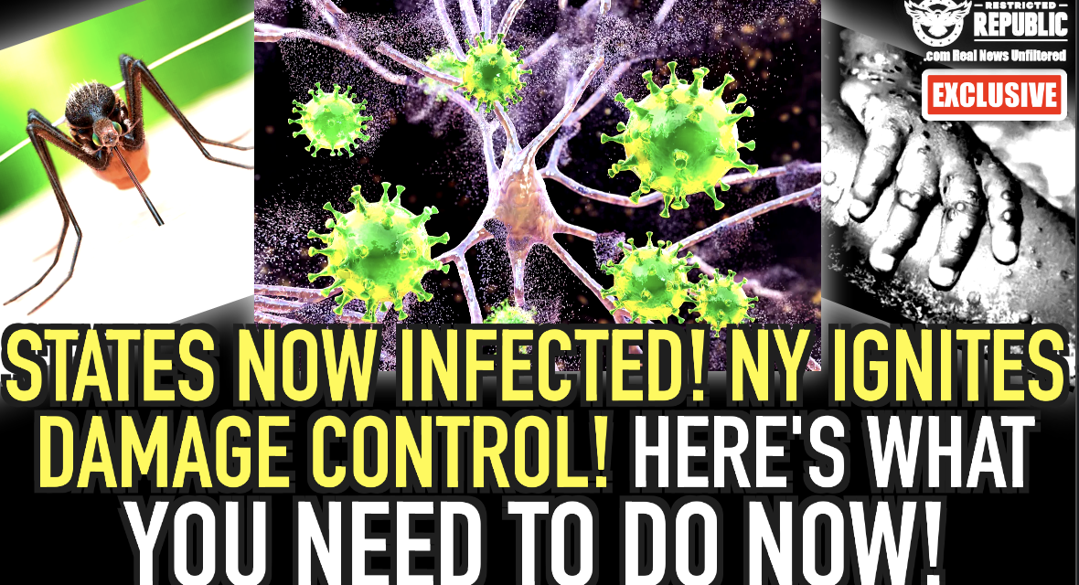 States Now Infected New York Ignites Damage Control—Here’s What You Need To Do Right NOW!